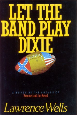 9780916242619: Let the Band Play Dixie