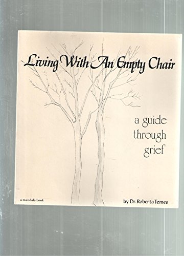 9780916250263: Living with an empty chair: A guide through grief