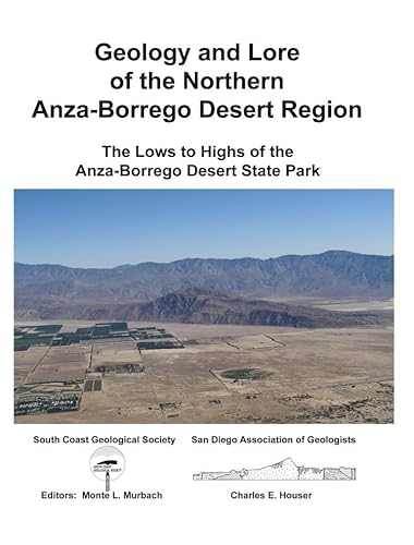 9780916251161: Geology & Lore Norhtern Anza-Borrego Desert Region (Sdag/Scgs)