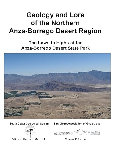 9780916251161: Geology & Lore Norhtern Anza-Borrego Desert Region (Sdag/Scgs)