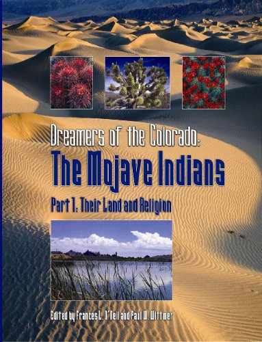 Imagen de archivo de Dreamers of the Colorado the Mojave Indians Part 1, Their Land and Religion a la venta por Front Cover Books