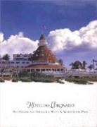 9780916251727: Hotel Del Coronado: An American Treasure With A Storybook Past