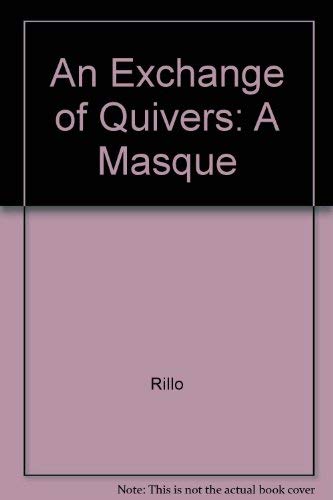 Beispielbild fr An Exchange of Quivers: a Masque zum Verkauf von Gil's Book Loft