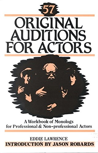 9780916260255: 57 Original Auditions for Actors: A Workbook of Monologs for Professional and Non-Professional Actors (Contemporary Drama)