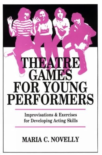 Stock image for Theatre Games for Young Performers for sale by Better World Books