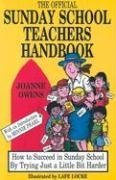 9780916260422: The Official Sunday School Teachers Handbook: How to Succeed in Sunday School by Trying Just a Little Bit Harder