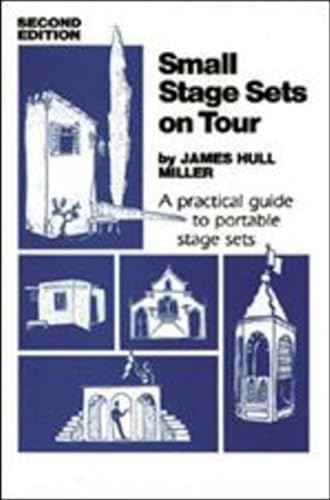 Beispielbild fr Small Stage Sets on Tour: A Practical Guide to Portable Stage Sets zum Verkauf von SecondSale