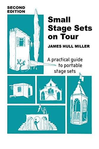 9780916260460: Small Stage Sets on Tour: A Practical Guide to Portable Stage Sets