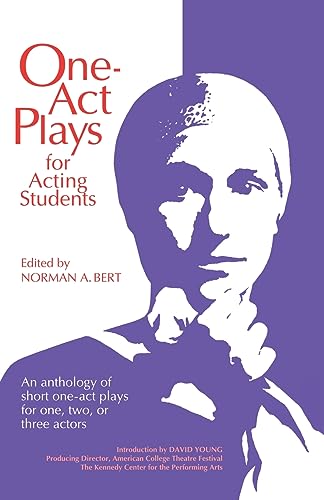 Stock image for One Act Plays for Acting Students: An Anthology of Short One-Act Plays for One, Two or Three Actors for sale by Your Online Bookstore