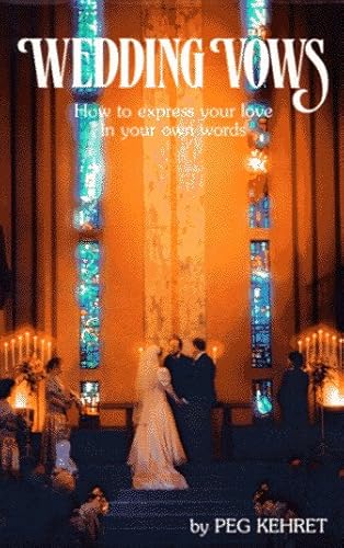 Beispielbild fr Wedding Vows: How to Express Your Love in Your Own Words zum Verkauf von Wonder Book