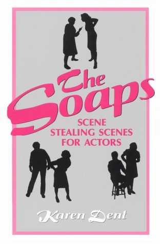 Stock image for The Soaps: Scene Stealing Scenes for Actors for sale by books4u31