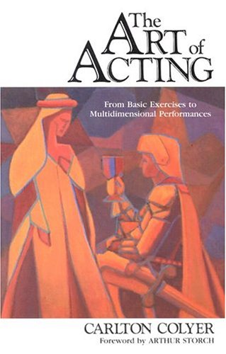 Stock image for The Art of Acting: From Basic Exercises to Multidimensional Performances for sale by Bingo Used Books