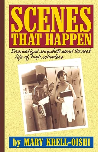 Stock image for Scenes That Happen : Dramatised Snapshots about the Real Life of High Schoolers for sale by Better World Books