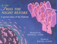 Stock image for Twas the Night Before : A Picture-Story of the Nativity for sale by Better World Books