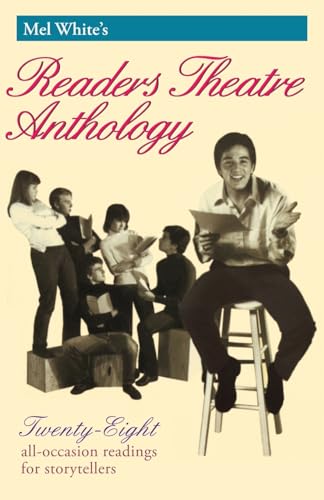 Stock image for Mel White's Readers Theatre Anthology: A Collection of 28 Readings (Reader's Theater Series) for sale by SecondSale