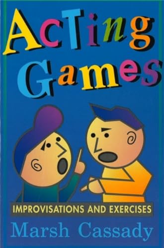 Imagen de archivo de Acting Games: Improvisations and Exercises a la venta por Wonder Book