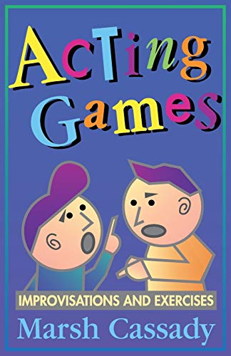 Stock image for Acting Games: Improvisations and Exercises for sale by Greener Books