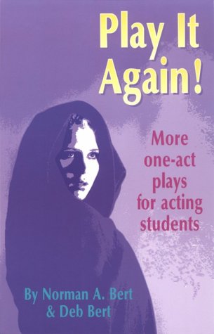 Imagen de archivo de Play It Again! : More 1-Act Plays for Acting Students a la venta por Better World Books: West