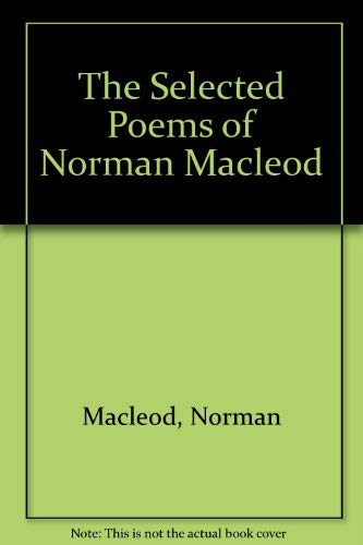 The Selected Poems of Norman MacLeod (9780916272005) by MacLeod, Norman