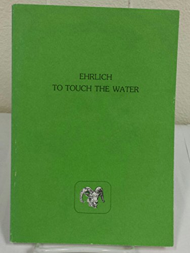 Stock image for To Touch the Water for sale by Fahrenheit's Books