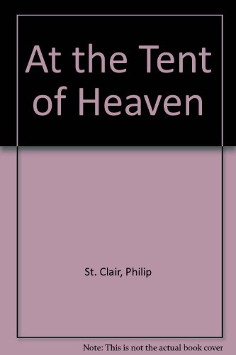 Stock image for At the Tent of Heaven for sale by Amanda Patchin