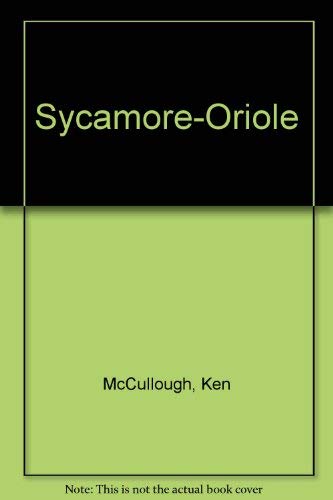 Imagen de archivo de Sycamore-Oriole a la venta por Defunct Books