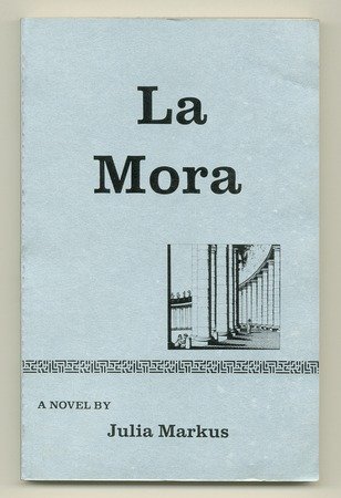 Stock image for La Mora A Novel for sale by Willis Monie-Books, ABAA