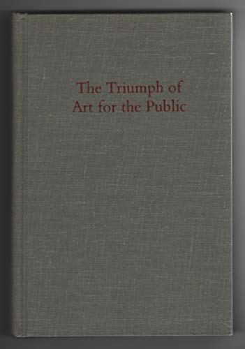 Imagen de archivo de The triumph of art for the public: The emerging role of exhibitions and critics (Art history series 3) a la venta por HPB-Red
