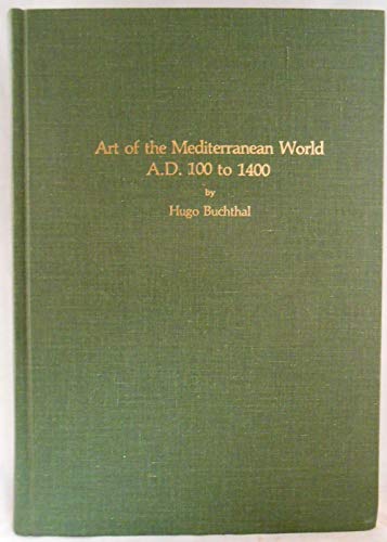 Beispielbild fr Art of the Mediterranean World, A.D. 100 to 1400 zum Verkauf von Smith Family Bookstore Downtown