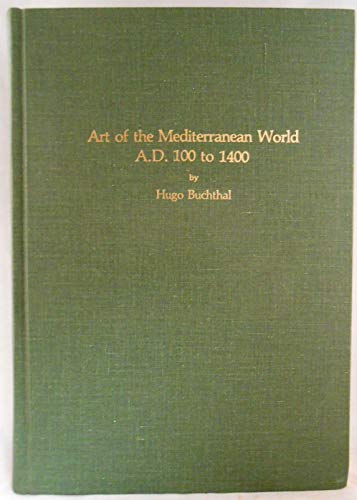 Imagen de archivo de Art of the Mediterranean World : 100-1400 A. D. a la venta por Better World Books