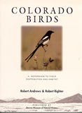 Stock image for Colorado Birds : A Reference to Their Distribution and Habitat for sale by Better World Books