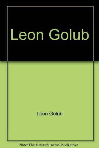 Leon Golub: While the crime is blazing : paintings and drawings, 1994-1999 (9780916279172) by Golub, Leon