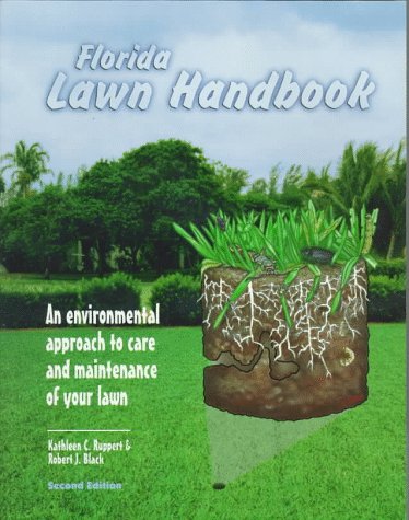 9780916287221: Florida Lawn Handbook: Environmental Approach to Care and Maintenance of Your Lawn