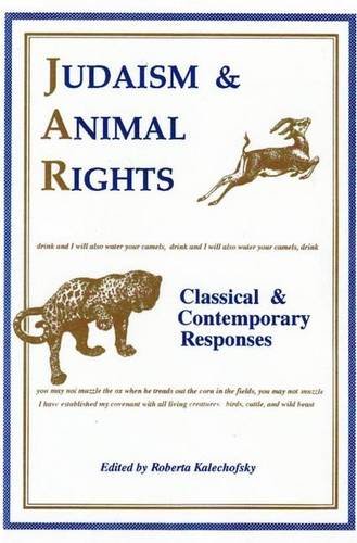 Beispielbild fr Judaism & Animal Rights: Classical & Contemporary Responses zum Verkauf von Harry Alter
