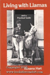 Stock image for Living with Llamas : Adventures, Photos and a Practical Guide for sale by Better World Books: West