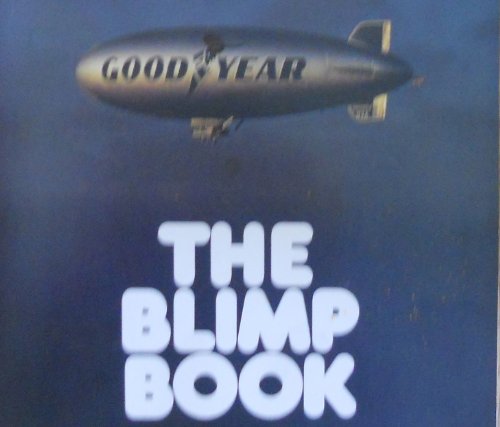 Beispielbild fr The Blimp Book zum Verkauf von Glands of Destiny First Edition Books