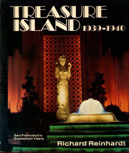 Imagen de archivo de Treasure Island: San Francisco's Exposition Years a la venta por ThriftBooks-Atlanta