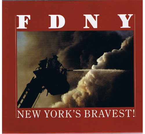 Stock image for FDNY: New York's Bravest! for sale by Orrin Schwab Books