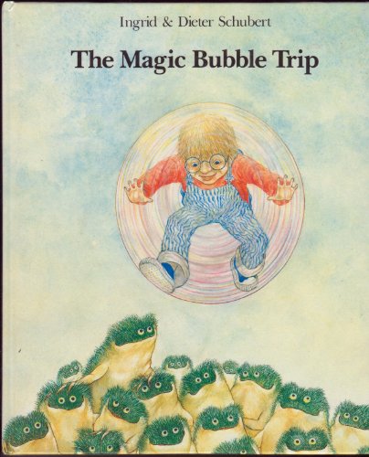 Stock image for The Magic Bubble Trip for sale by Better World Books: West