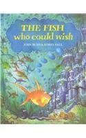 The Fish Who Could Wish (9780916291358) by Bush, John; Paul, Korky
