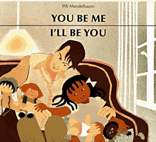 Beispielbild fr You Be Me, I'll Be You zum Verkauf von Wally's Books