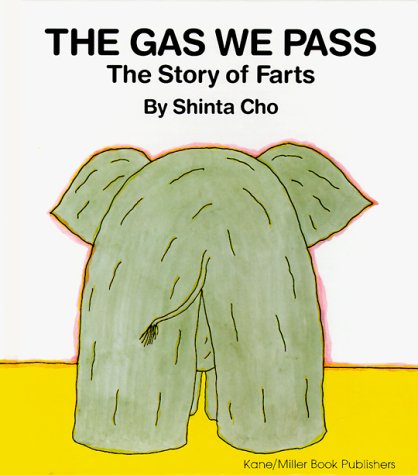 9780916291525: The Gas We Pass: the Story of Farts