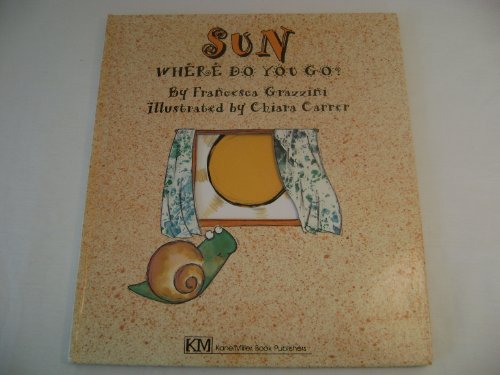 Beispielbild fr Sun, Where Do You Go? zum Verkauf von Better World Books