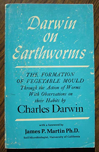 9780916302061: Darwin on Earthworms: The Formation of Vegetable Mould Through the Action of Worms With Observations on Their Habits by Charles Darwin