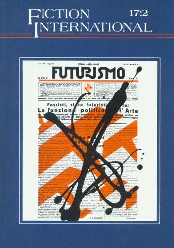 Fiction International #17.2: Futurismo (9780916304980) by Richard Kostelenetz; Stephen-Paul Martin; Maggie Humm; Kathleen B. Jones; Et Al.