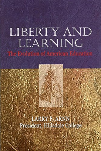 Beispielbild fr Liberty and Learning: The Evolution of American Education zum Verkauf von SecondSale