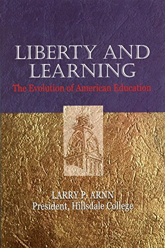 Stock image for Liberty and Learning: The Evolution of American Education for sale by SecondSale