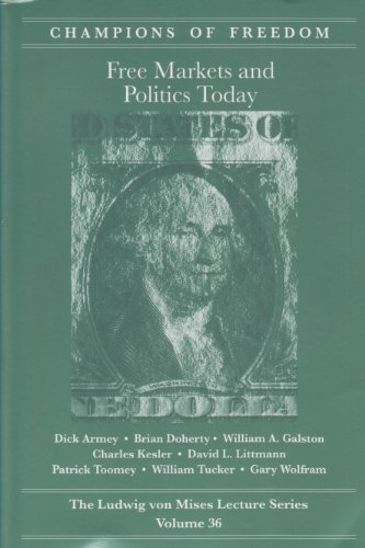 Imagen de archivo de Free Markets and Politics Today (Champions of Freedom, Volume 36) a la venta por HPB-Emerald