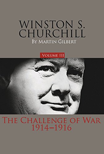 Imagen de archivo de Winston S. Churchill, Volume 3: The Challenge of War, 1914-1916 (Volume 3) a la venta por Midtown Scholar Bookstore