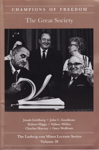 Imagen de archivo de Champions of Freedom, Volume 39 : The Great Society a la venta por Better World Books